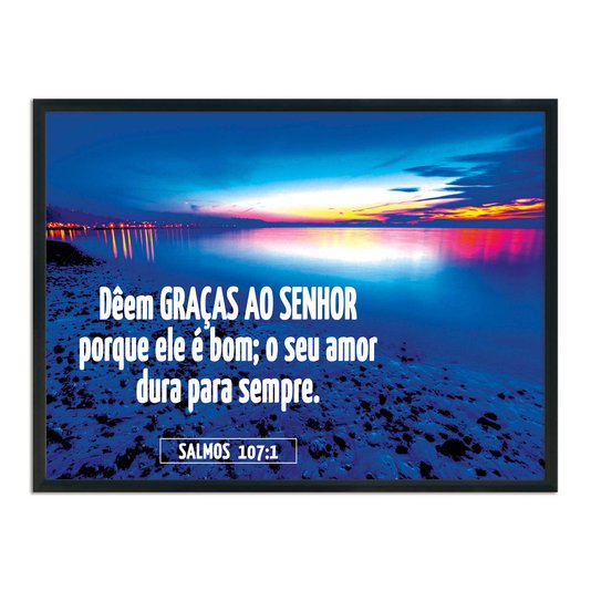 Quadro Decorativo Bíblico Salmos 107:1