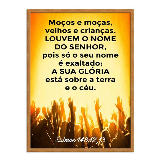 Quadro Decorativo Bíblico Salmos 148:12,13