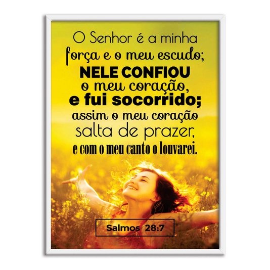 Quadro Decorativo Bíblico Salmos 28:7