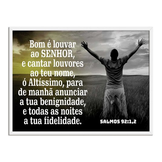 Quadro Decorativo Bíblico Salmos 92:1,2