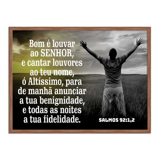 Quadro Decorativo Bíblico Salmos 92:1,2