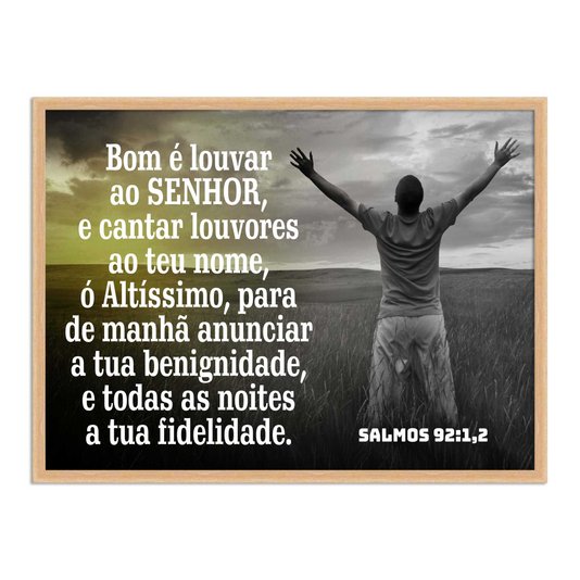 Quadro Decorativo Bíblico Salmos 92:1,2
