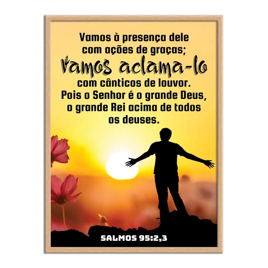 Quadro Decorativo Bíblico Salmos 95:2,3