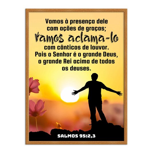 Quadro Decorativo Bíblico Salmos 95:2,3