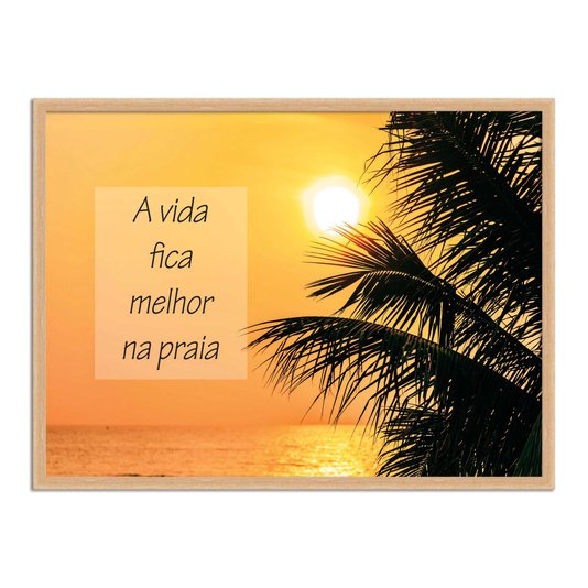 Quadro Decorativo  Coleção Mar A Vida Fica Melhor Na Praia