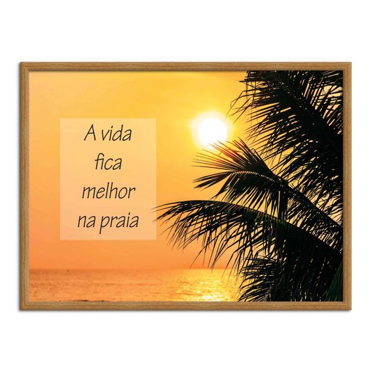 Quadro Decorativo  Coleção Mar A Vida Fica Melhor Na Praia