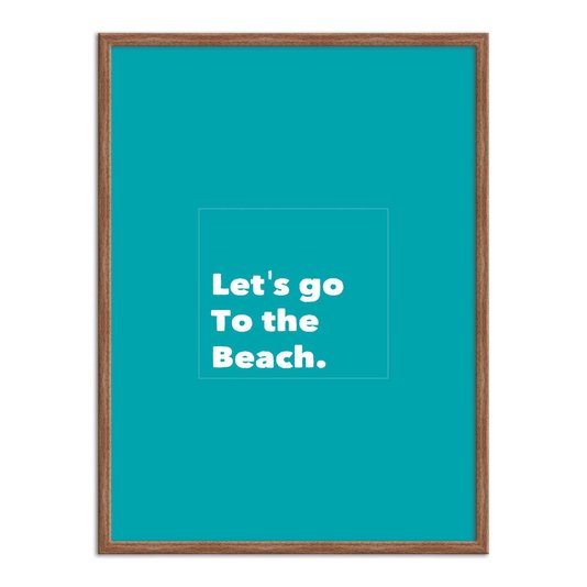 Quadro Decorativo  Coleção Mar Let's Go To The Beach