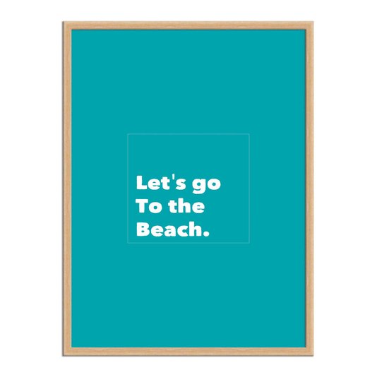 Quadro Decorativo  Coleção Mar Let's Go To The Beach