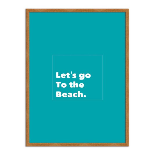 Quadro Decorativo  Coleção Mar Let's Go To The Beach