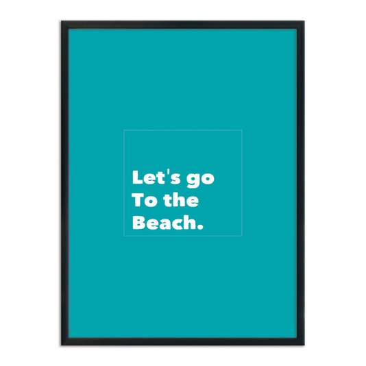 Quadro Decorativo  Coleção Mar Let's Go To The Beach