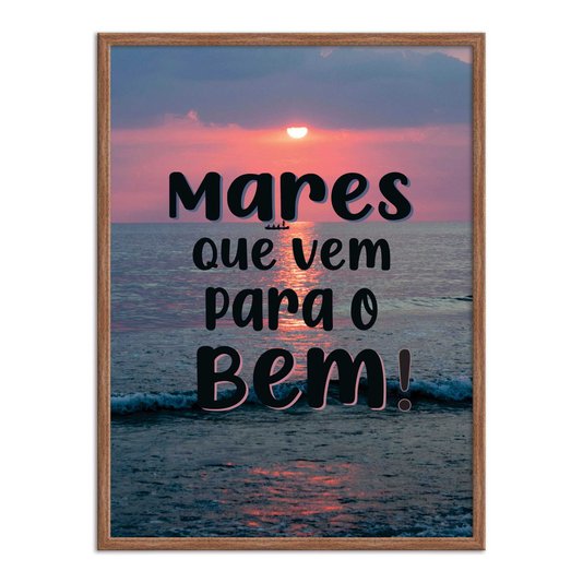 Quadro Decorativo  Coleção Mar Mares Que Vem Para O Bem