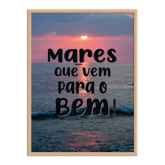 Quadro Decorativo  Coleção Mar Mares Que Vem Para O Bem