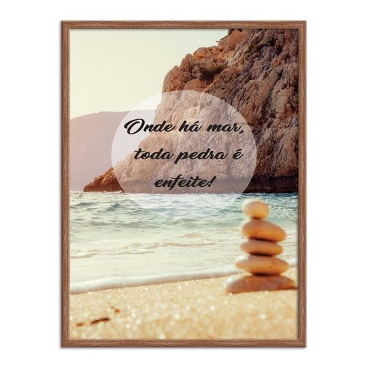 Quadro Decorativo  Coleção Mar Onde Há Mar, Toda Pedra É Enfeite!
