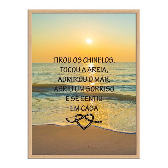 Quadro Decorativo  Coleção Mar Tirou Os Chinelos, Tocou A Areia...