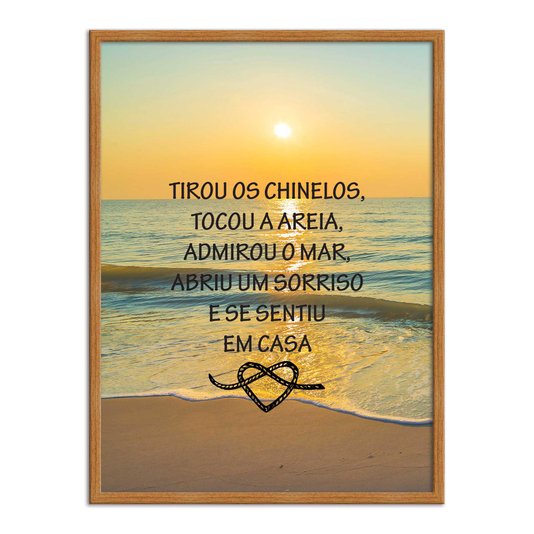 Quadro Decorativo  Coleção Mar Tirou Os Chinelos, Tocou A Areia...