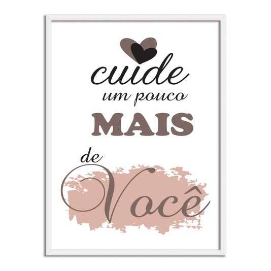 Quadro Decorativo Cuide Um Pouco Mais De Você
