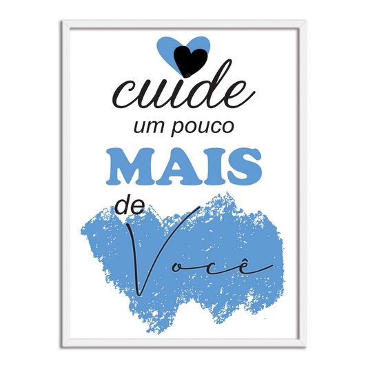 Quadro Decorativo Cuide Um Pouco Mais De Você