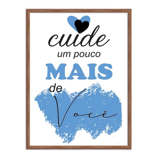 Quadro Decorativo Cuide Um Pouco Mais De Você