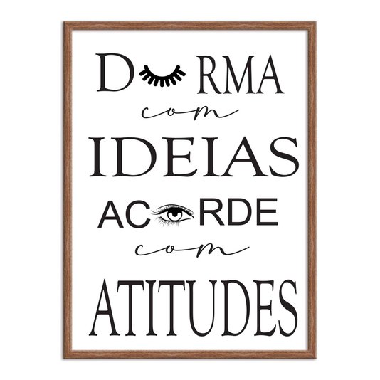 Quadro Decorativo Durma Com Ideias Acorde Com Atitudes
