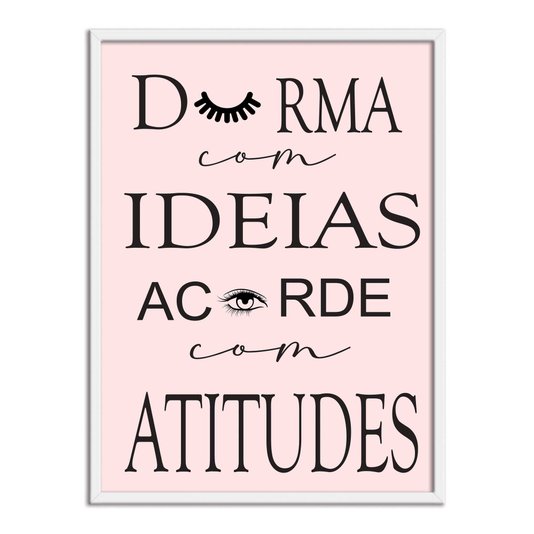 Quadro Decorativo Durma Com Ideias Acorde Com Atitudes