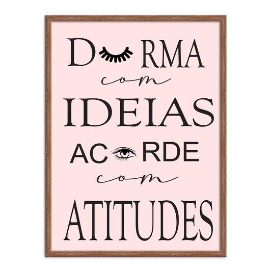 Quadro Decorativo Durma Com Ideias Acorde Com Atitudes