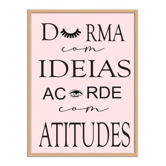 Quadro Decorativo Durma Com Ideias Acorde Com Atitudes