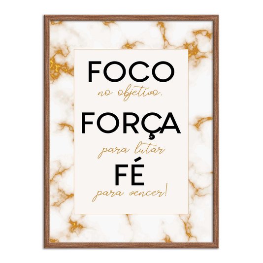 Quadro Decorativo Foco no Objetivo, Força para Lutar e Fé para Vencer!