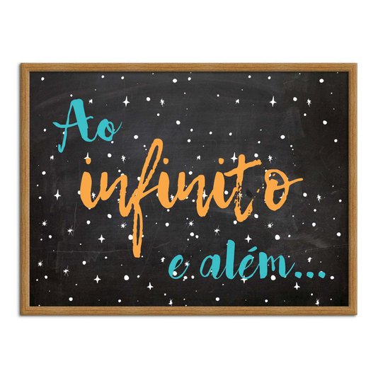 Quadro Decorativo Frase ao Infinito e Além