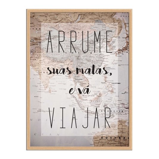 Quadro Decorativo Frase Arrume Suas Malas e Vá Viajar