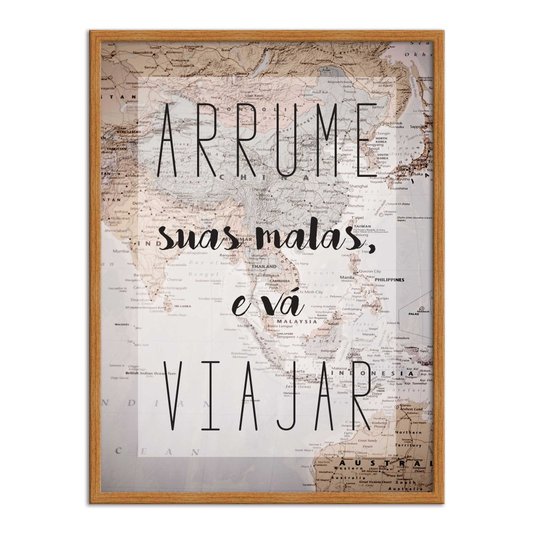 Quadro Decorativo Frase Arrume Suas Malas e Vá Viajar