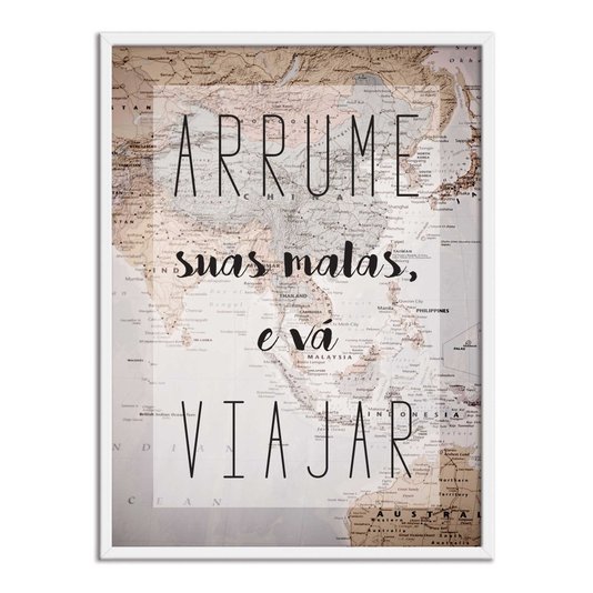Quadro Decorativo Frase Arrume Suas Malas e Vá Viajar