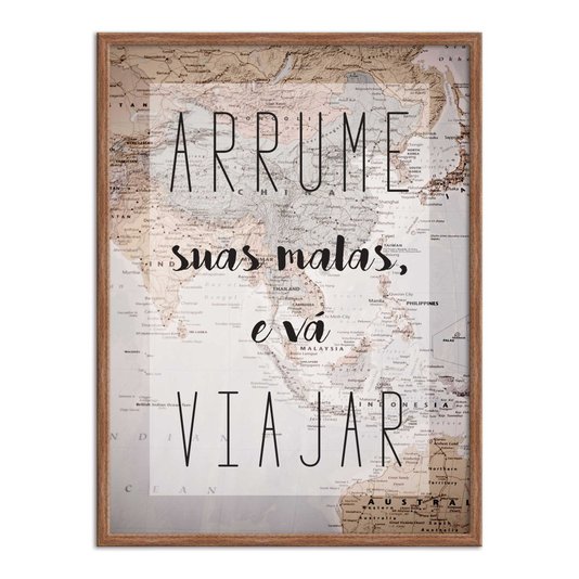 Quadro Decorativo Frase Arrume Suas Malas e Vá Viajar