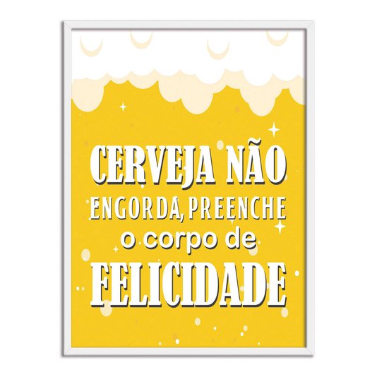 Quadro Decorativo Frase: "Cerveja Não Engorda,..."