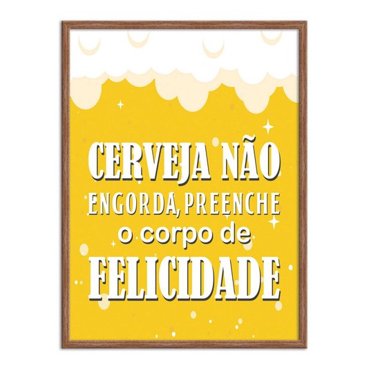 Quadro Decorativo Frase: "Cerveja Não Engorda,..."