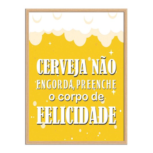 Quadro Decorativo Frase: "Cerveja Não Engorda,..."