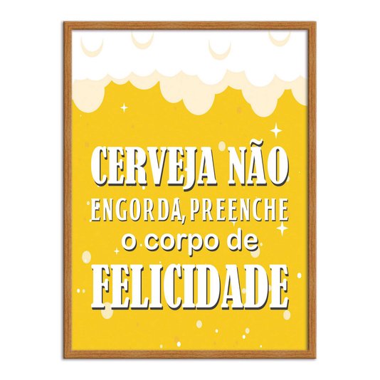 Quadro Decorativo Frase: "Cerveja Não Engorda,..."