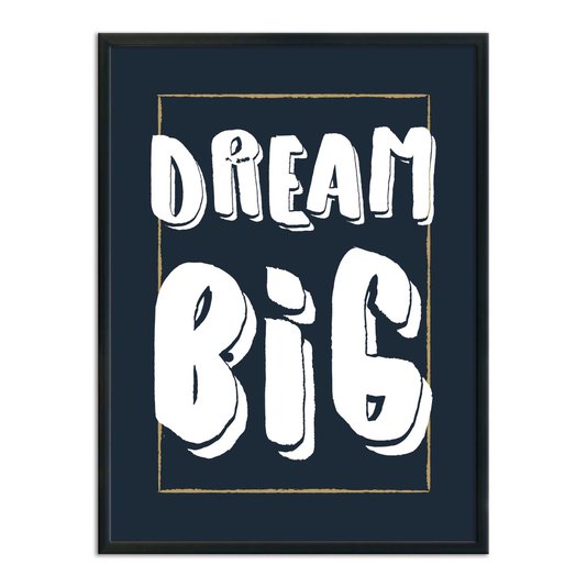 Quadro Decorativo Frase Dream Big