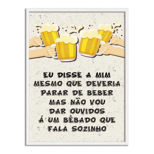 Quadro Decorativo Frase: "Eu Disse A Mim Mesmo..."