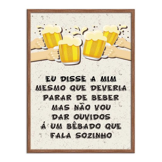 Quadro Decorativo Frase: "Eu Disse A Mim Mesmo..."