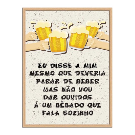 Quadro Decorativo Frase: "Eu Disse A Mim Mesmo..."