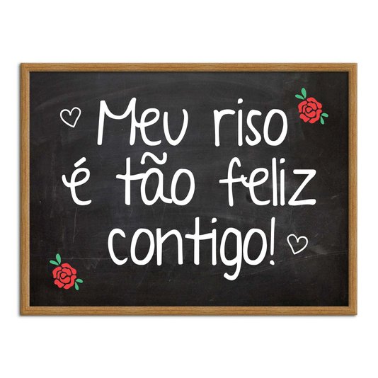 Quadro Decorativo Frase Meu Riso é Tão Feliz Contigo