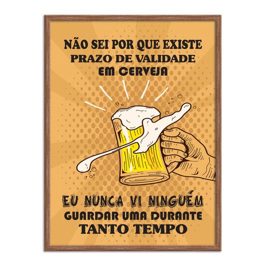 Quadro Decorativo Frase: "Não Sei Por Que Existe..."