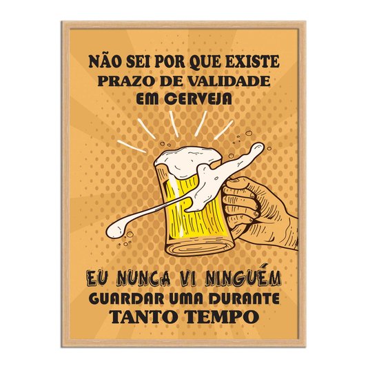 Quadro Decorativo Frase: "Não Sei Por Que Existe..."