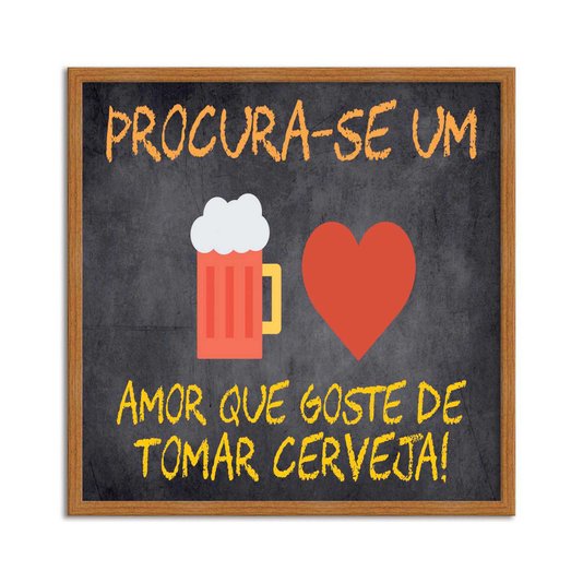 Quadro Decorativo Frase "Procura-Se..."