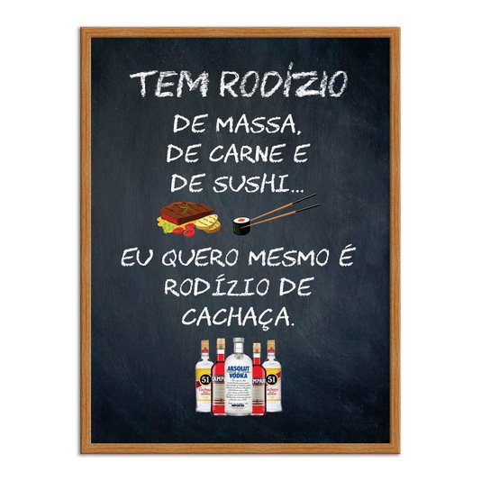 Quadro Decorativo Frase: "Tem Rodizio De Massa..."