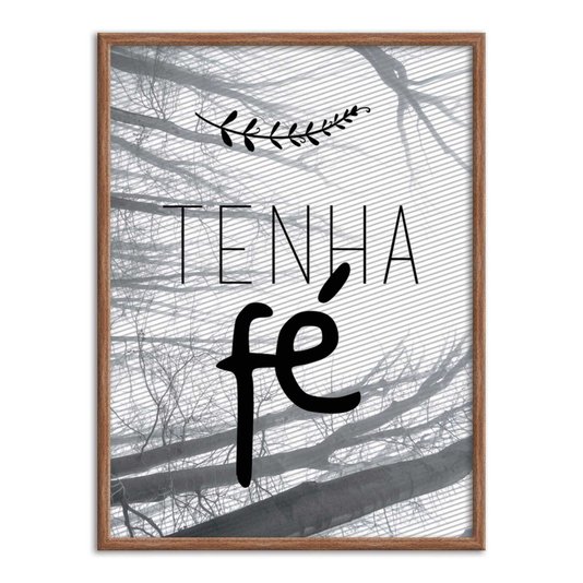 Quadro Decorativo Frase: "Tenha Fé"