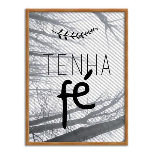 Quadro Decorativo Frase: "Tenha Fé"