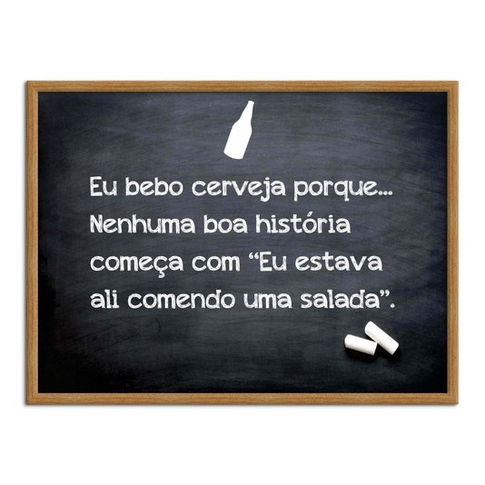 Quadro Decorativo Frases de Boteco  - Nenhuma Boa História Começa Comendo uma Salada