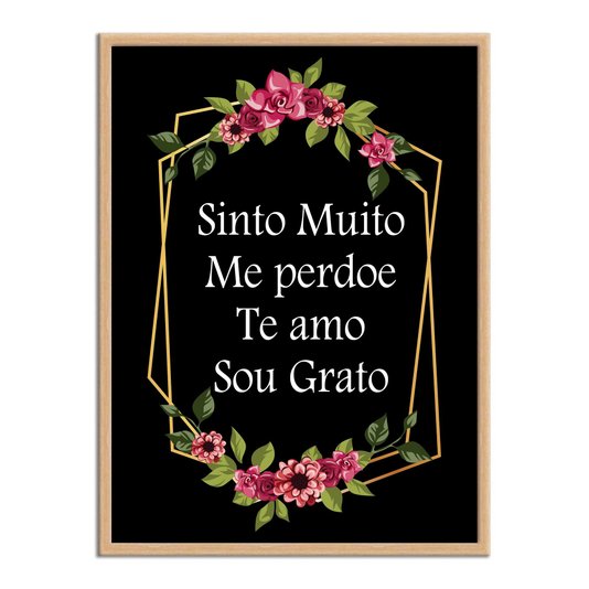 Quadro Decorativo Hooponopono Sinto Muito Me Perdoe Te amo Sou Grato