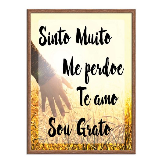 Quadro Decorativo Hooponopono Sinto Muito Me Perdoe Te amo Sou Grato- Mãos no Trigo